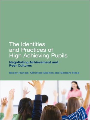 cover image of The Identities and Practices of High Achieving Pupils
